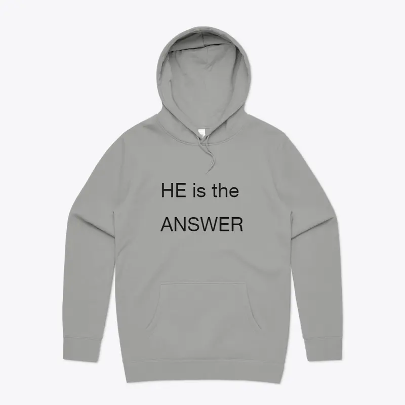 HE is the ANSWER